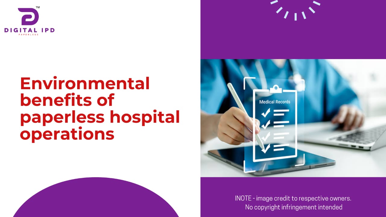 Environmental benefits of paperless hospital operations
