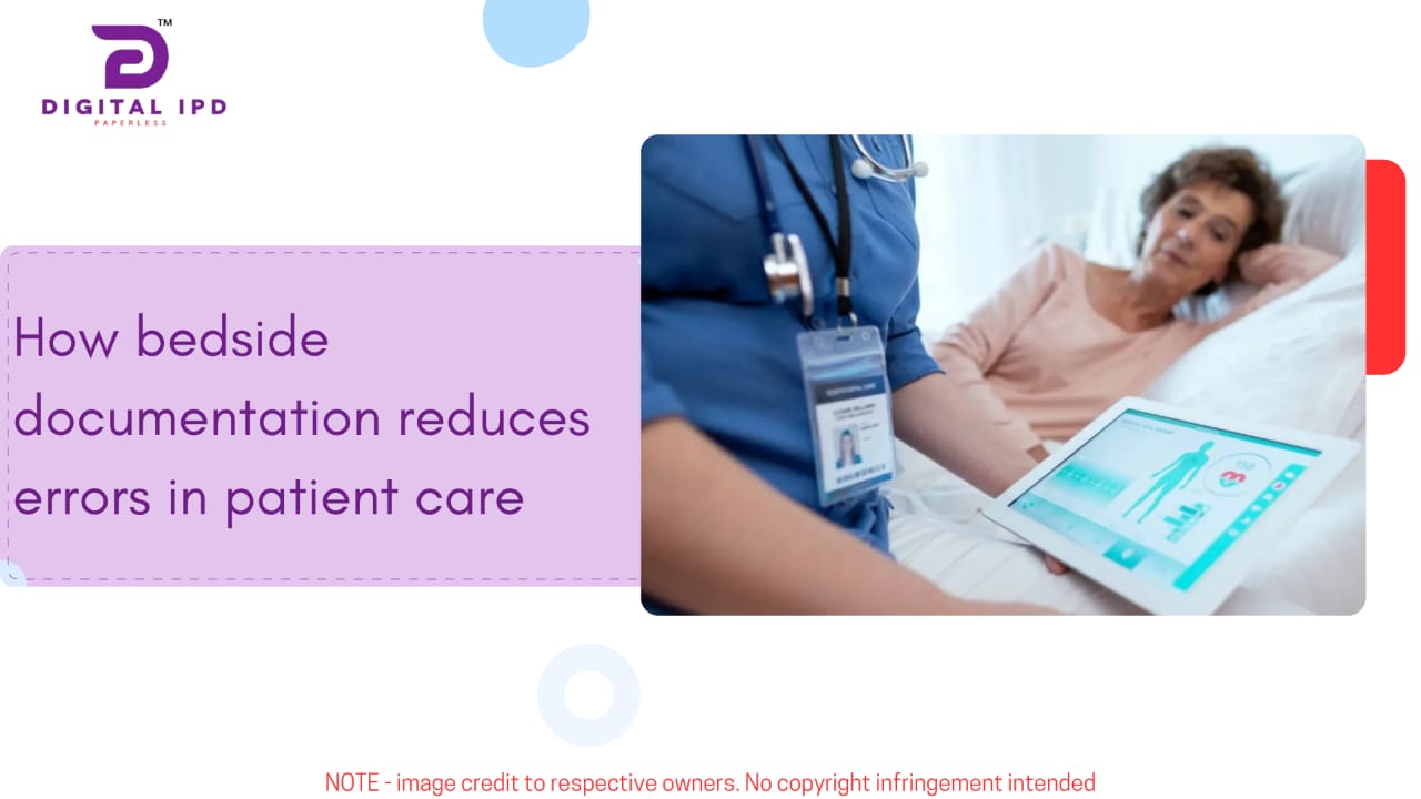 How bedside documentation reduces errors in patient care
