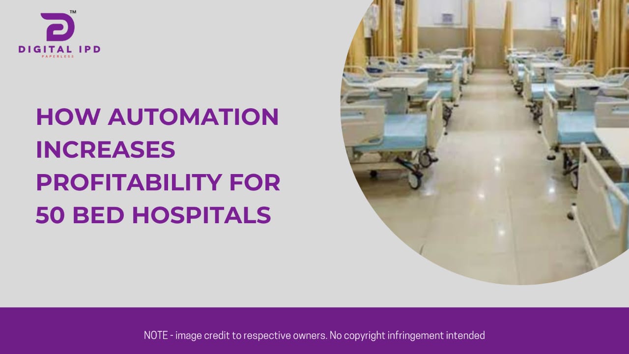 How automation increases profitability for 50 bed hospitals